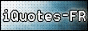 www.iquotes-fr.com (Francophone)
